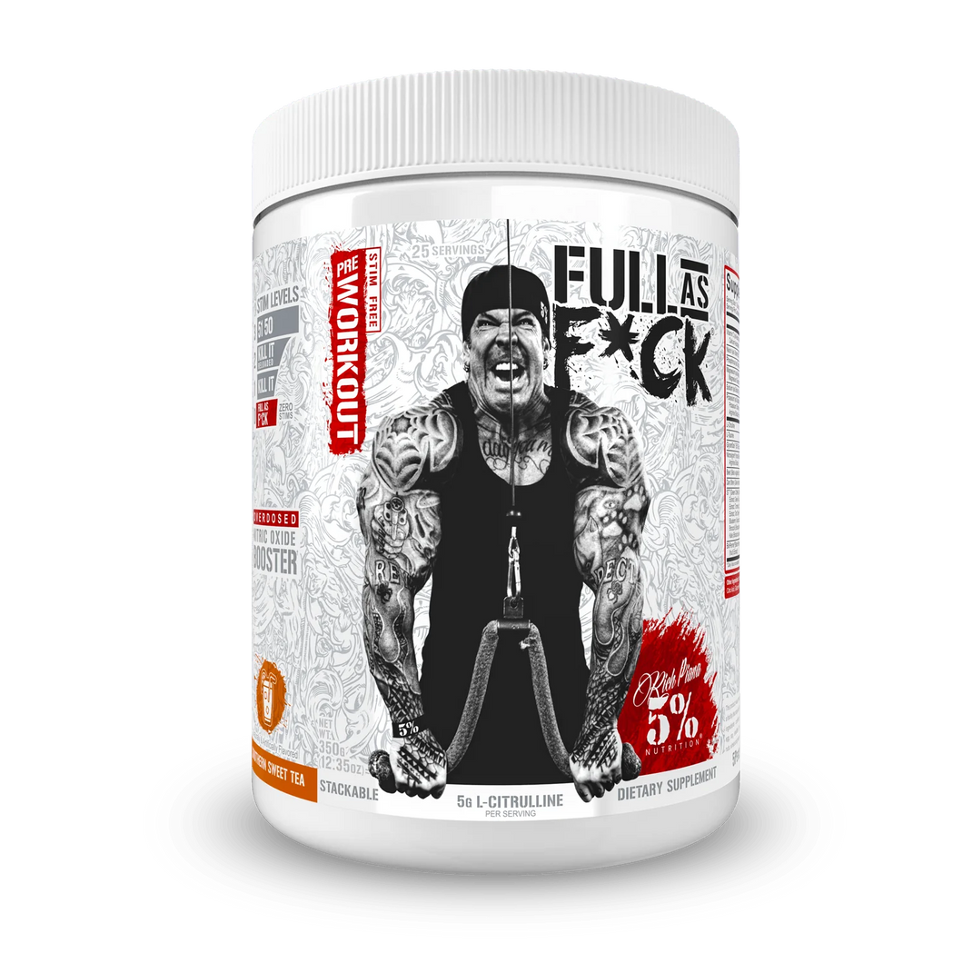 5% Nutrition FULL AS F*CK NITRIC OXIDE BOOSTER: LEGENDARY SERIES